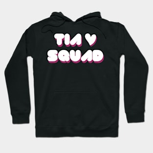 Tia Squad Funny Family Tee For Auntie Gift Woman Aunt Hoodie